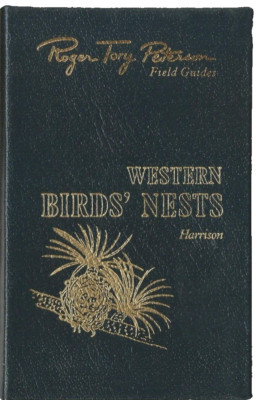 Roger Tory Peterson Field Guides Western Birds' Nests Easton Press (Leather) NEW-image