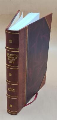 The Medieval Theories Of The Just Price; 1959 By Baldwin, John W. Leather Bound-image