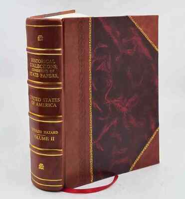 Historical Collections; Consisting Of State Papers, And Other Au [Leather Bound]-image