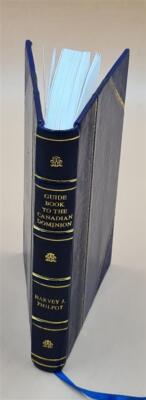 Guide book to the Canadian Dominion, containing full information [Leather Bound]-image