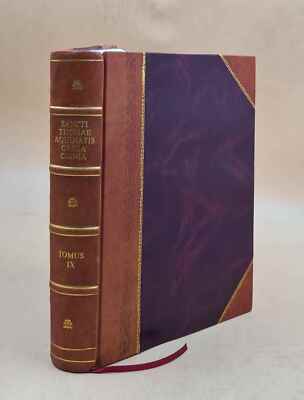 Sancti Thomae De Aquino Opera Omnia. 9, Praefatio In Supplementu [Leather Bound]-image