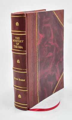 The Mystery Of The Sea; A Novel, By Bram Stoker. 1902 [Leather Bound]-image