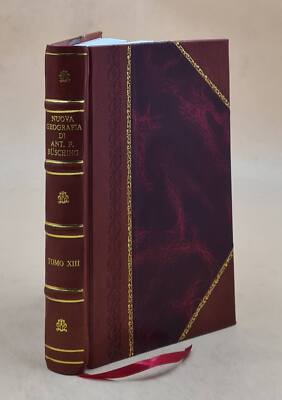 Nuova Geografia Di Ant. Federico Busching Consigliere De Consist [Leather Bound]-image