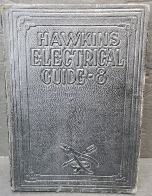 1927 Hawkins Electrical Guide Number 8 Questions Answers & Illustrations-image