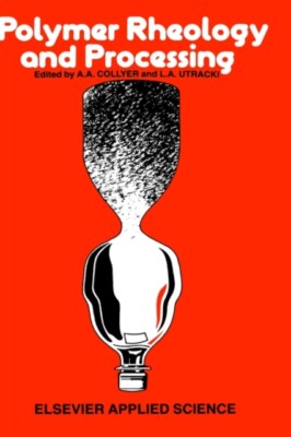 Collyer - Polymer Rheology and Processing - New hardback or cased book - N555z-image