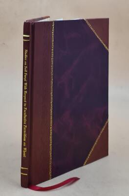 Studies On Soil Fungi With Respect To Facultative Parasitism On [Leather Bound]-image