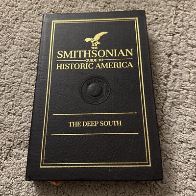The Smithsonian Guide To Historic America The Deep South Easton Press 1989-image