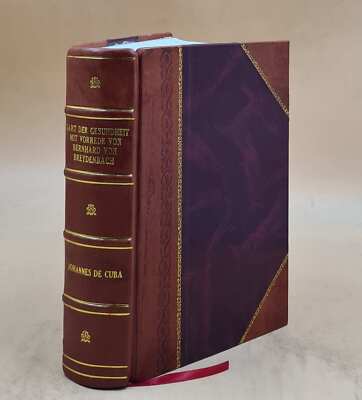 Gart Der Gesundheit: Mit Vorrede Von Bernhard Von Breydenbach 14 [Leather Bound]-image