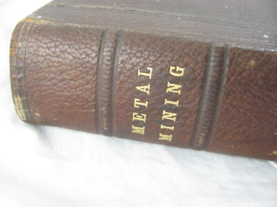 Metal Mining Textbook -International Correspondence Schools 1899 Boilers Engines-image