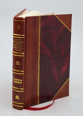 Young Married Lady'S Private Medical Guide 1853 [Leather Bound]-image