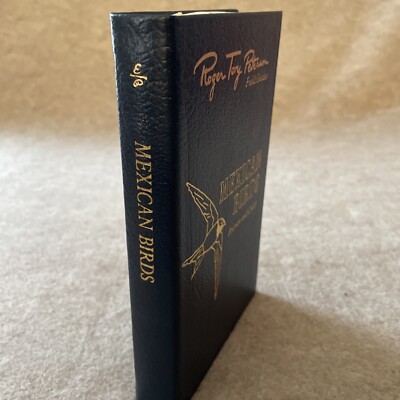 Easton Press Roger Tory Peterson Field Guide Mexican Birds MINT Condition ND-image