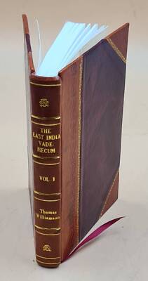 The East India Vade-Mecum Or Complete Guide To Gentlemen Intende [Leather Bound]-image