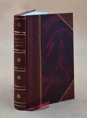 A Collection Of The Familiar Letters And Miscellaneous Papers Of [Leather Bound]-image