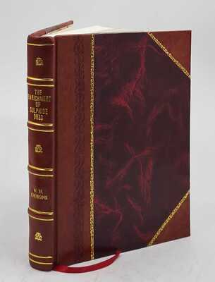 The Enrichment Of Sulphide Ores 1913 [Leather Bound]-image