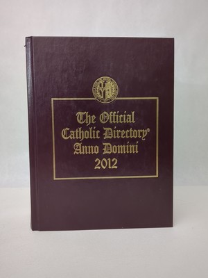 The Official Catholic Directory Anno Domini 2012 P.J. Kennedy & Sons-image