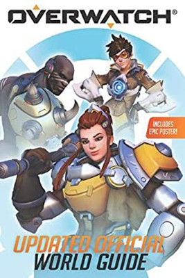 Overwatch: Updated Official World Guide Paperback Caleb Zane Huet-image