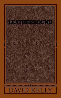 Leatherbound by David Kelly (English) Paperback Book-image