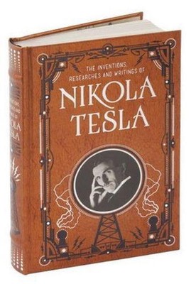 Inventions, Researches and Writings of Nikola Tesla (Barnes & Noble Collectible -image