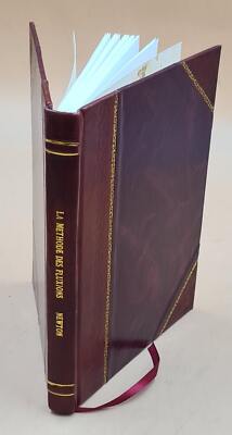 La M?Thode Des Fluxions, Et Les Suites Infinies , Par M. Le Chev [Leather Bound]-image
