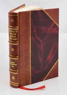 A Chain Of Prayer Across The Ages : Forty Centuries Of Prayer, 2 [Leather Bound]-image