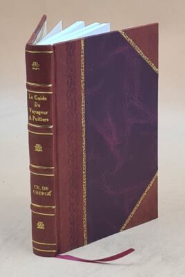 Le Guide du voyageur à Poitiers, contenant le plan de la ville,  [Leather Bound]-image