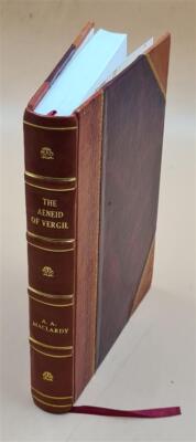 The Aeneid Of Virgil : Being The Latin Text In The Original Orde [Leather Bound]-image