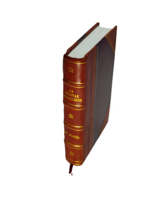 La Me?Daille Miraculeuse : Origine Histoire Diffusion Re?Sultats [Leather Bound]-image