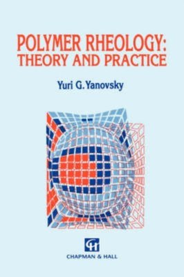 Yanovsky - Polymer Rheology  Theory and Practice - New hardback or cas - T555z-image