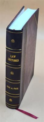 [Law Lectures / By Pace] 1914 By Pace, Charles Ashford, [Leather Bound]-image