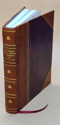 The Original German Record Of Baptisms From 1757 To 1852 Of Alta [Leather Bound]-image