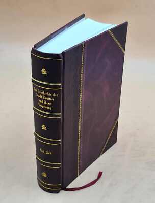 Zur Geschichte Der Stadt Zwittau Und Ihrer Umgebung. 1910 [Leather Bound]-image