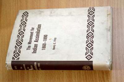 The movement for Indian assimilation 1860-1890. 1963 [Leather Bound], Fritz Henr-image