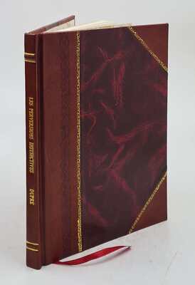 Les Perversions Instinctives 1912 By Dupr?, Ernest [Leather Bound]-image
