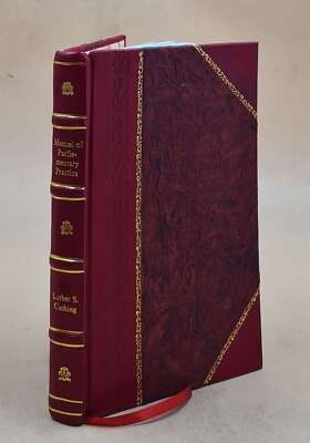 Manual Of Parliamentary Practice; Rules Of Proceeding And Debate [Leather Bound]-image