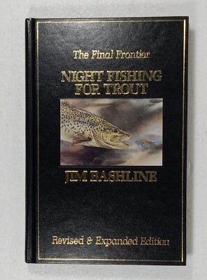 The Final Frontier Night Fishing For Trout By Jim Bashline Hardcover VTG 1987-image