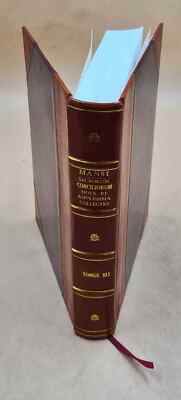 Sacrorum Conciliorum Nova Et Amplissima Collectio, Cujus Johanne [Leather Bound]-image