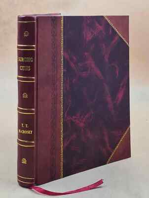 Surging Cities; A Secondary School Textbook In Two Parts, By The [Leather Bound]-image