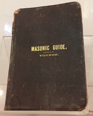 Masonic Guide Book 1889 M.L. Youngs Antique Freemasonry Monitorial Instructions-image
