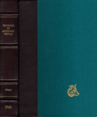Textbook of Automatic Pistols by R. K. Wilson [Wolfe Library][1990]-image