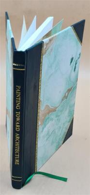 Painting Toward Architecture 1948 By Miller Company, Meriden, Conn Leather Bound-image
