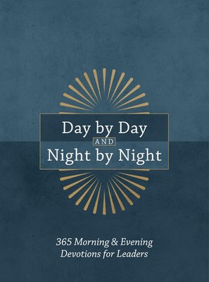 Day by Day and Night by Night: 365 Morning & Evening Devotions for Leaders by Ro-image