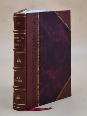 Investing For Profits; A Guide In Making Money Through Investmen [Leather Bound]-image