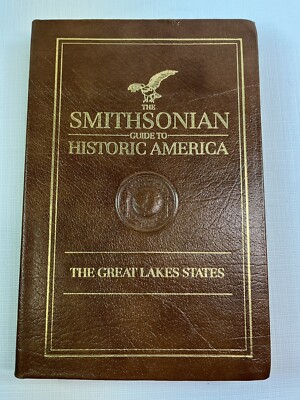 Smithsonian Guide To Historic America The Great Lakes States-image