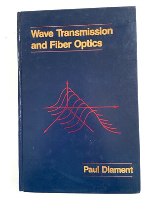 Wave Transmission and Fiber Optics Paul Diament Hardcover 1990-image