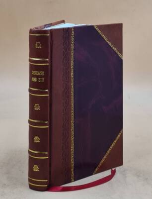 Disease And Sin : A New Text-Book For Medical And Divinity Stude [Leather Bound]-image