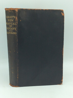 GRAY'S NEW MANUAL OF BOTANY - 1908 - Leather - Illustrated - Vintage --image