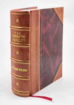 The Emphatic Diaglott: Containing The Original Greek Text Of Wha [Leather Bound]-image