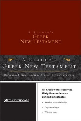 A READER'S GREEK NEW TESTAMENT By Richard J. Goodrich & Albert L. Lukaszewski VG-image