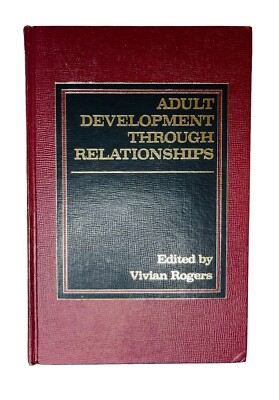 ADULT DEVELOPMENT THROUGH RELATIONSHIPS VIVIAN ROGERS 1984 1st SIGNED MENNINGER-image
