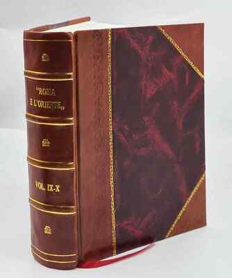 Roma E L'Oriente. Volume V. 9-10 1915 1915 [Leather Bound]-image